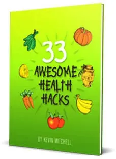 Bonus #1 33 Awesome Health Hacks